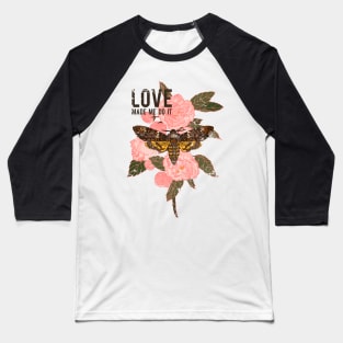 Love made me do it Baseball T-Shirt